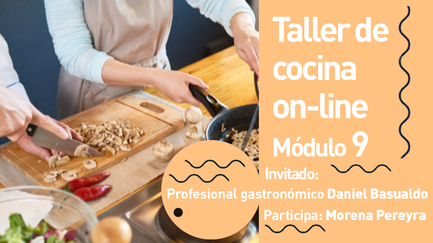 Taller de cocina on-line módulo 9