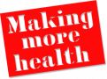 Making More Health